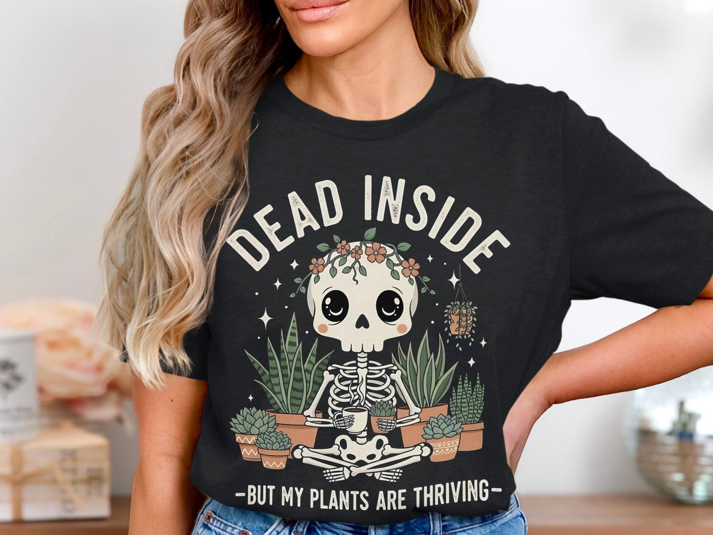 Dead Inside But My Plants Are Thriving T-shirt product