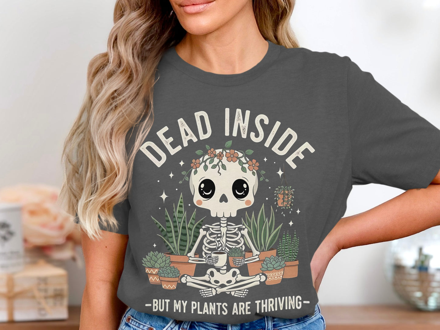 Dead Inside But My Plants Are Thriving t-shirt product